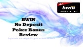 No Deposit Bwin Poker Bonus Review